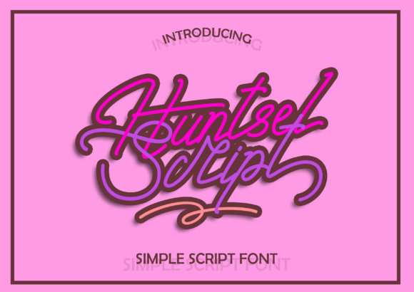 Huntsel Script: A Font That Flows With Your Creativity
